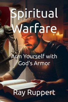 Paperback Spiritual Warfare: Arm Yourself with God's Armor Book