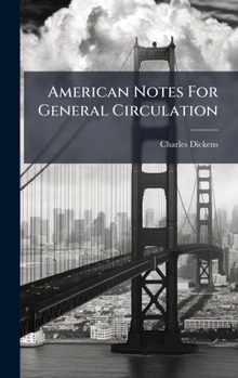 American Notes for General Circulation
