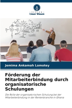 Paperback Förderung der Mitarbeiterbindung durch organisatorische Schulungen [German] Book