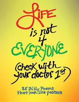 Paperback LIFE is not 4 EVERYONE (check with your doctor 1st) Book