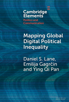 Hardcover Mapping Global Digital Political Inequality (Elements in Politics and Communication) Book