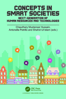 Hardcover Concepts in Smart Societies: Next-generation of Human Resources and Technologies Book