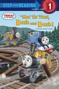 Paperback Not So Fast, Bash and Dash! Book