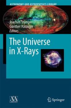 Universe in X-Rays, The. Astronomy and Astrophysics Library Series. - Book  of the Astronomy and Astrophysics Library