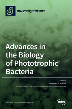 Hardcover Advances in the Biology of Phototrophic Bacteria Book