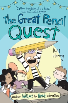 Paperback The Great Pencil Quest: Another Wallace the Brave Adventure Volume 5 Book