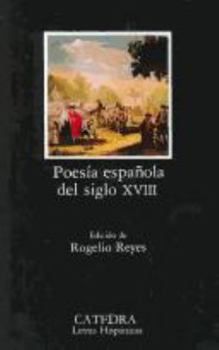 Hardcover Poesia Espanola del Siglo XVIII [Spanish] Book