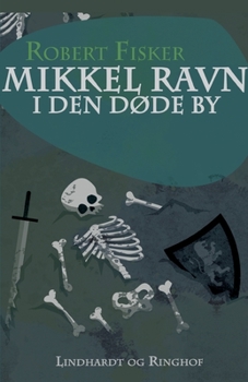 Paperback Mikkel Ravn i den d?de by [Danish] Book