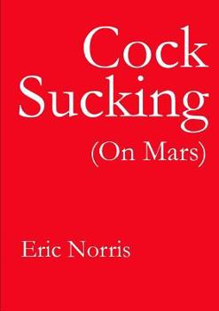 Paperback Cock Sucking (On Mars) Book