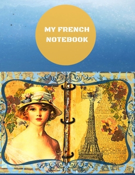 Paperback My French Notebook: Ruled 6 sections Notebook with some useful French expressions Book