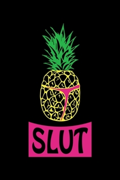 SLUT: A   Journal, Notepad, or Diary to write down your thoughts. - 120 Page - 6x9 -   College Ruled Journal - Writing Book, Personal Writing Space, Doodle, Note,   Sketchpad