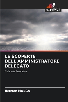 Le Scoperte Dell'amministratore Delegato (Italian Edition)