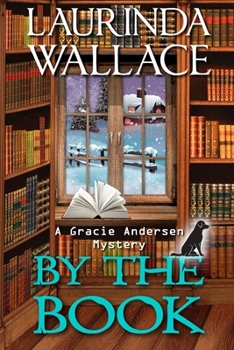 By the Book: A Gracie Andersen Mystery - Book #2 of the Gracie Andersen Mystery