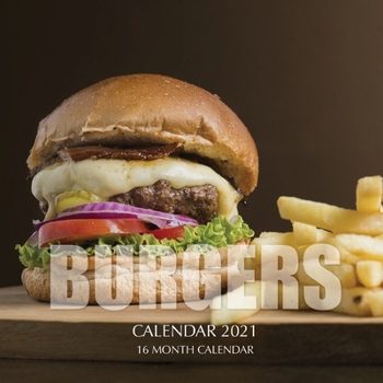 Paperback Burgers Calendar 2021: 16 Month Calendar Book