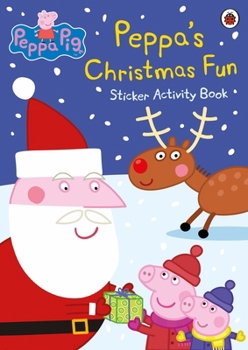 Paperback Peppa Pig Christmas Fun Sticker Bk Book
