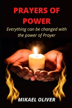 Paperback Prayers of Power: Everything can be changed with the power of Prayer Book