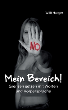 Paperback Mein Bereich!: Grenzen setzen mit Worten und Körpersprache [German] Book