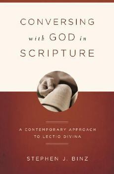 Paperback Conversing With God In Scripture: A Contemporary Approach To Lectio Divina Book