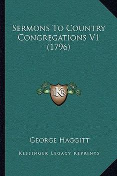 Paperback Sermons To Country Congregations V1 (1796) Book