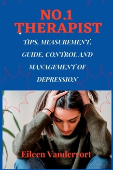 Paperback No.1 Therapist: Tips, Measurement, Guide, Control and Management of Depression Book