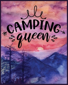 Camping Queen: The Camping Journal. Best camping memories journal. A perfect camping journal & rv travel logbook to keep record. Best camping journal log book for girls and women