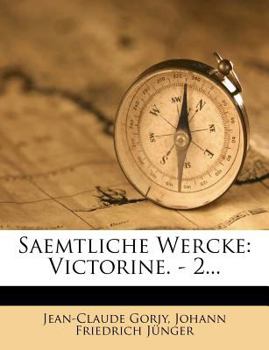 Paperback Saemtliche Wercke: Victorine. - 2... [German] Book