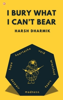 Paperback I bury what I cant bear Book