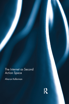Paperback The Internet as Second Action Space Book