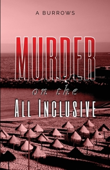 Paperback Murder on the All Inclusive Book