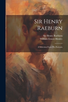 Paperback Sir Henry Raeburn: A Selection From His Portraits Book