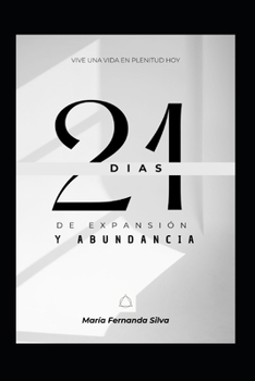 21 dias de Expansión y Abundancia (Spanish Edition)