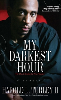 Paperback My Darkest Hour: The Day I Realized I Was Abusive Book