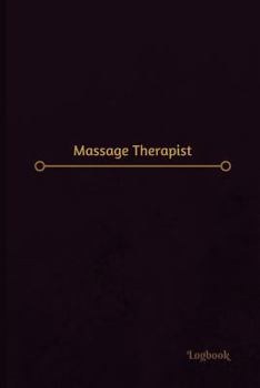 Paperback Massage Therapist Log (Logbook, Journal - 120 pages, 6 x 9 inches): Massage Therapist Logbook (Professional Cover, Medium) Book