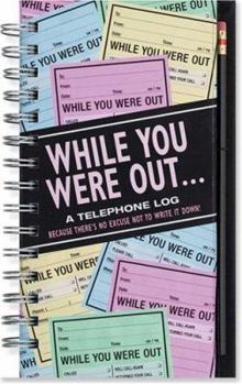 Hardcover While You Were Out: A Telephone Log Book