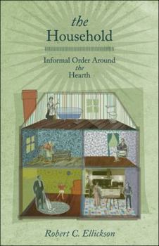 Paperback The Household: Informal Order Around the Hearth Book