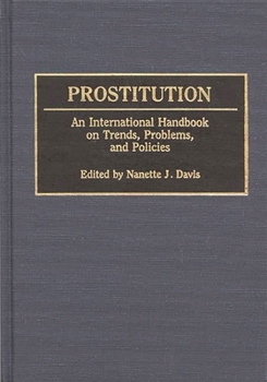 Hardcover Prostitution: An International Handbook on Trends, Problems, and Policies Book