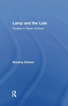 Paperback Lamp and the Lute: Studies in Seven Authors Book