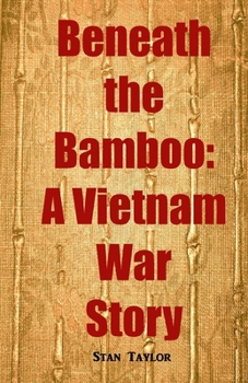 Paperback Beneath the Bamboo: A Vietnam War Story Book