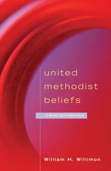 Paperback United Methodist Beliefs: A Brief Introduction Book