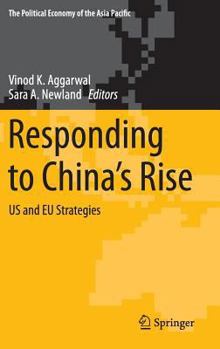 Hardcover Responding to China's Rise: Us and EU Strategies Book