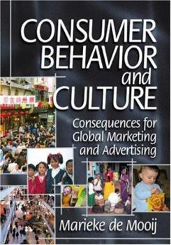Paperback Consumer Behavior and Culture: Consequences for Global Marketing and Advertising Book