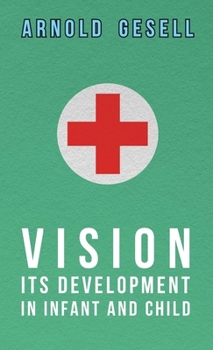 Paperback Vision - Its Development in Infant and Child Book