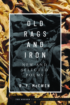 Paperback Old Rags and Iron: New and Selected Poems Book