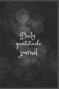 Paperback Daily Gratitude Journal: The 5 minute gratitude journal - my gratitude journal - Best Gratitude Journal For Men and Women - gratitude journal f Book