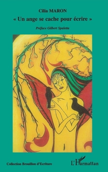 Un ange se cache pour écrire"" (Brouillon d'Ecriture) (French Edition)