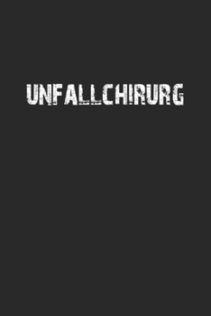 Paperback Unfallchirurg: Monatsplaner, Termin-Kalender f?r Unfall-Chirurgen - Geschenk-Idee - A5 - 120 Seiten [German] Book