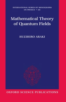 Paperback Mathematical Theory of Quantum Fields Book