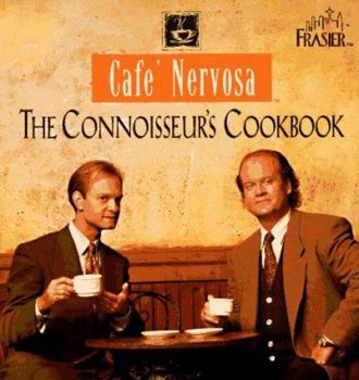 Hardcover Cafe Nervosa: The Connoisseurs Cookbook Book