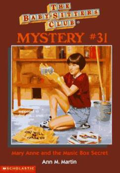 Mary Anne and the Music Box Secret - Book #31 of the Baby-Sitters Club Mysteries