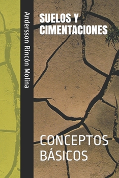 Paperback Suelos Y Cimentaciones: Conceptos Básicos [Spanish] Book